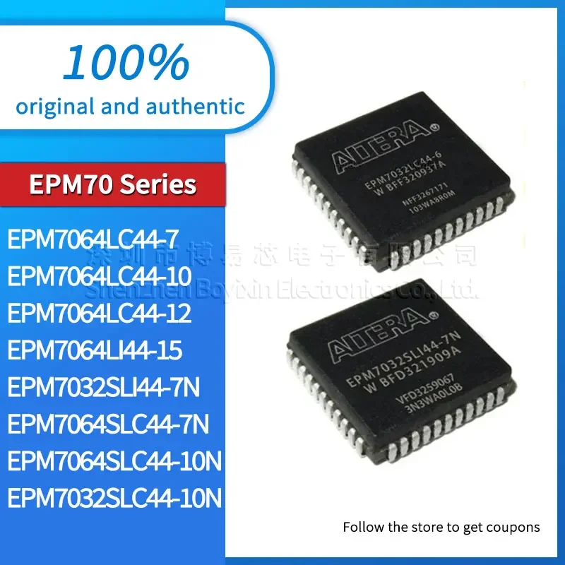 

EPM7032SLI44 EPM7064LC44 EPM7064LC44 EPM7064LI44 EPM7064SLC44-10N EPM7032SLC44-10N 7N 7 10 12 15 original genuine