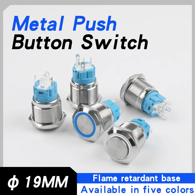 19mm high flat-head metal push-button switch 3-6v/12-24v/110-220v  welding terminals  red, green, yellow, blue, white
