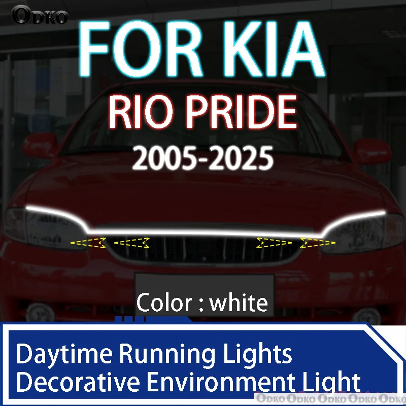 

FOR Kia RIO PRIDE 2005-2025 Newly upgrade LED Daytime Running Light Scan Starting Car Hood DRL Guide Decorative Ambient Lamp 12V