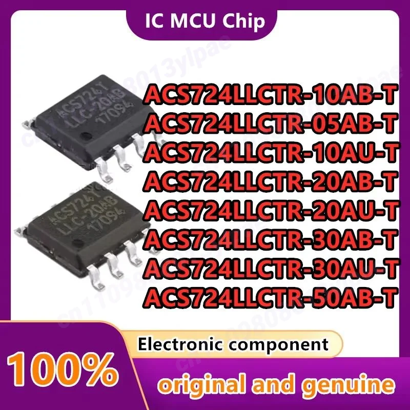 

ACS724LLCTR-05AB 10AB 10AU 20AB 20AU 30AB 30AU 50AB-T новый чип датчика тока SOIC-8, оригинальный, 10 шт./лот