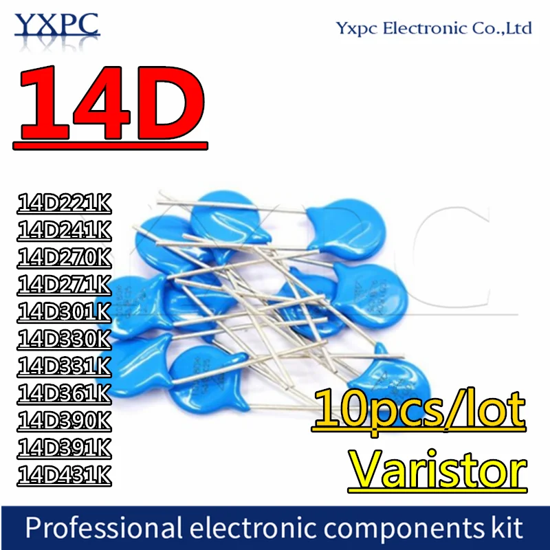 10pcs Varistor 14D221K 14D241K 14D270K 14D271K 14D301K 14D330K 14D331K 14D361K 14D390K 14D391K 14D431K Piezoresistor