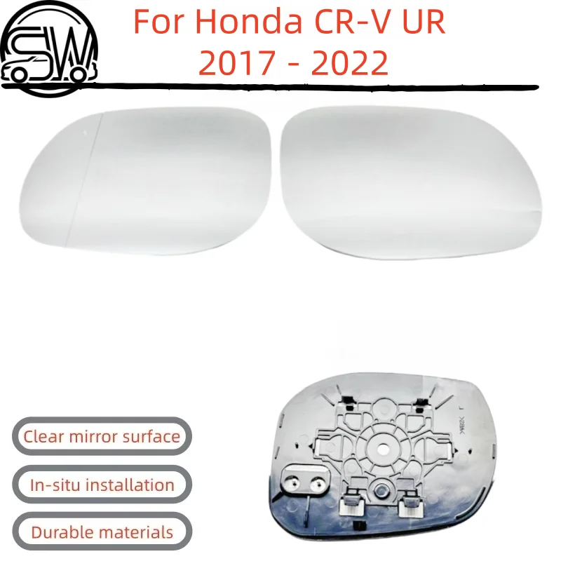 For Honda CR-V URV 2017-2022 model - Rearview mirror lenses, side mirror reflective glass with heating function.