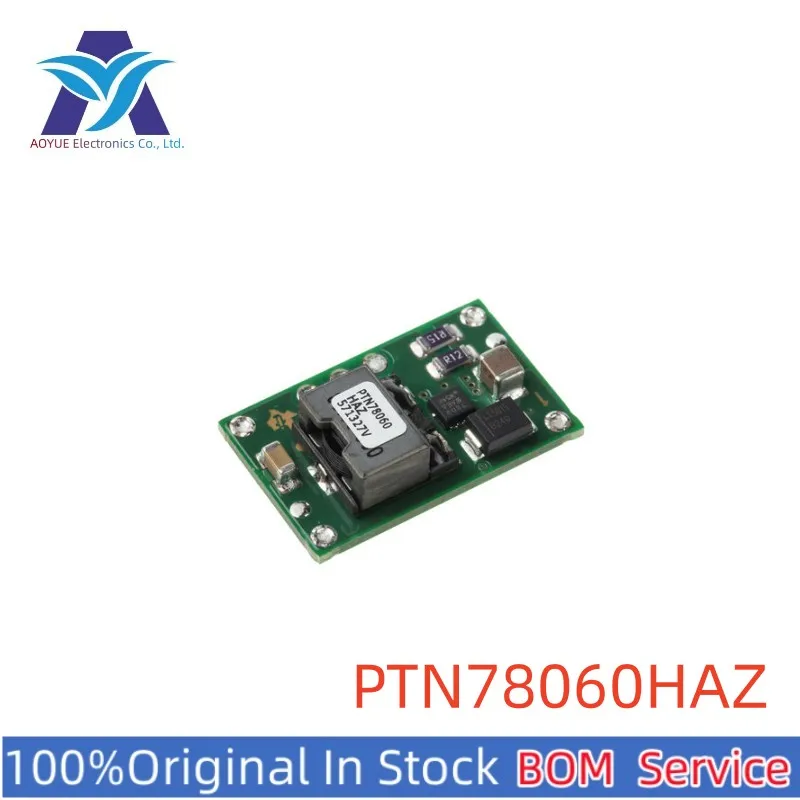 

New Original Stock IC PTN78060HAZ PTN78060HAZT PTN78060H PTN78060 7-Pin DIP DC/DC converter Series One Stop BOM Service Offer