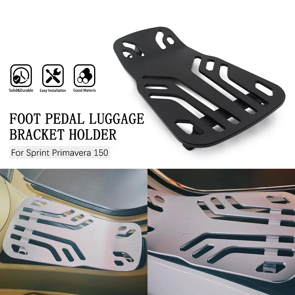 

Sprint150 2016 2022 Motorcycle Accessories Front Foot Pedal Luggage Rack Bracket Holder Fit For VESPA Primavera125 Primavera150