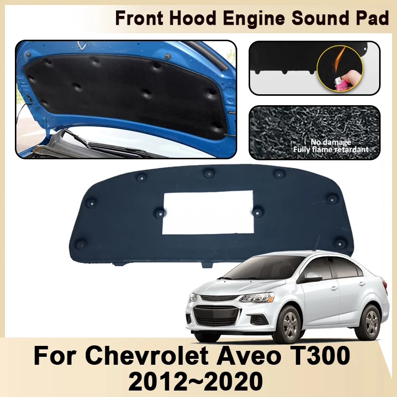 Silnik przedniej maski dla Chevrolet Aveo T300 Chevrolet Sonic Holden Barina 2012 ~ 2020 Izolacja akustyczna Mata dźwiękoszczelna Pad Auto Parts