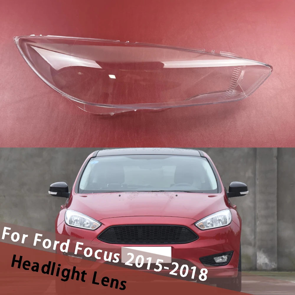 

For Ford Focus 2015 2016 2017 2018 Headlamps Cover Lens Transparent Lampshade Lampcover Headlight Shell Lamp Housing Plexiglass