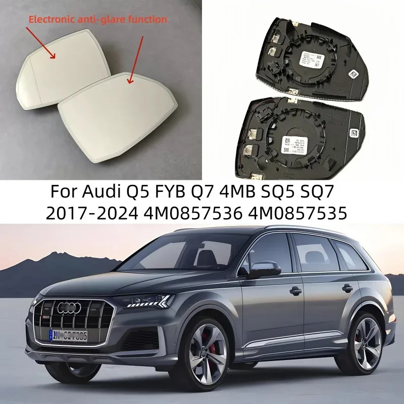 

For Audi Q5 FYB Q7 4MB SQ5 SQ7 2017-2024 Heated Auto Dim Anti Glare Door Wing Mirror Glass Replacement OE:4M0857536 4M0857535
