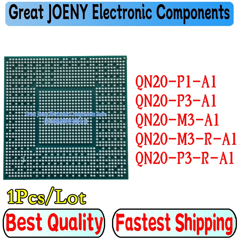 

100% New QN20-P1-A1 QN20-P3-A1 QN20-M3-A1 QN20-M3-R-A1 QN20-P3-R-A1 BGA Chipset
