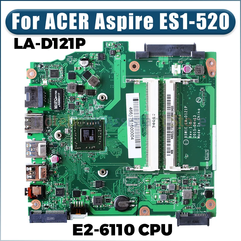 

For ACER Aspire ES1-520 ES1-533 ES1-523/521/520 Laptop Mainboard B5W1E LA-D121P E2-6110 NBG2K11002 Notebook Motherboard Test