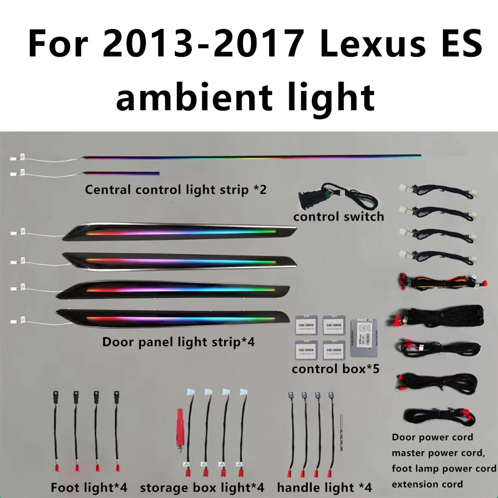 

For Lexus ES 2013-2017 ambient light special 1:1 mold replacement colorful neon lamp Keys mobile APP control