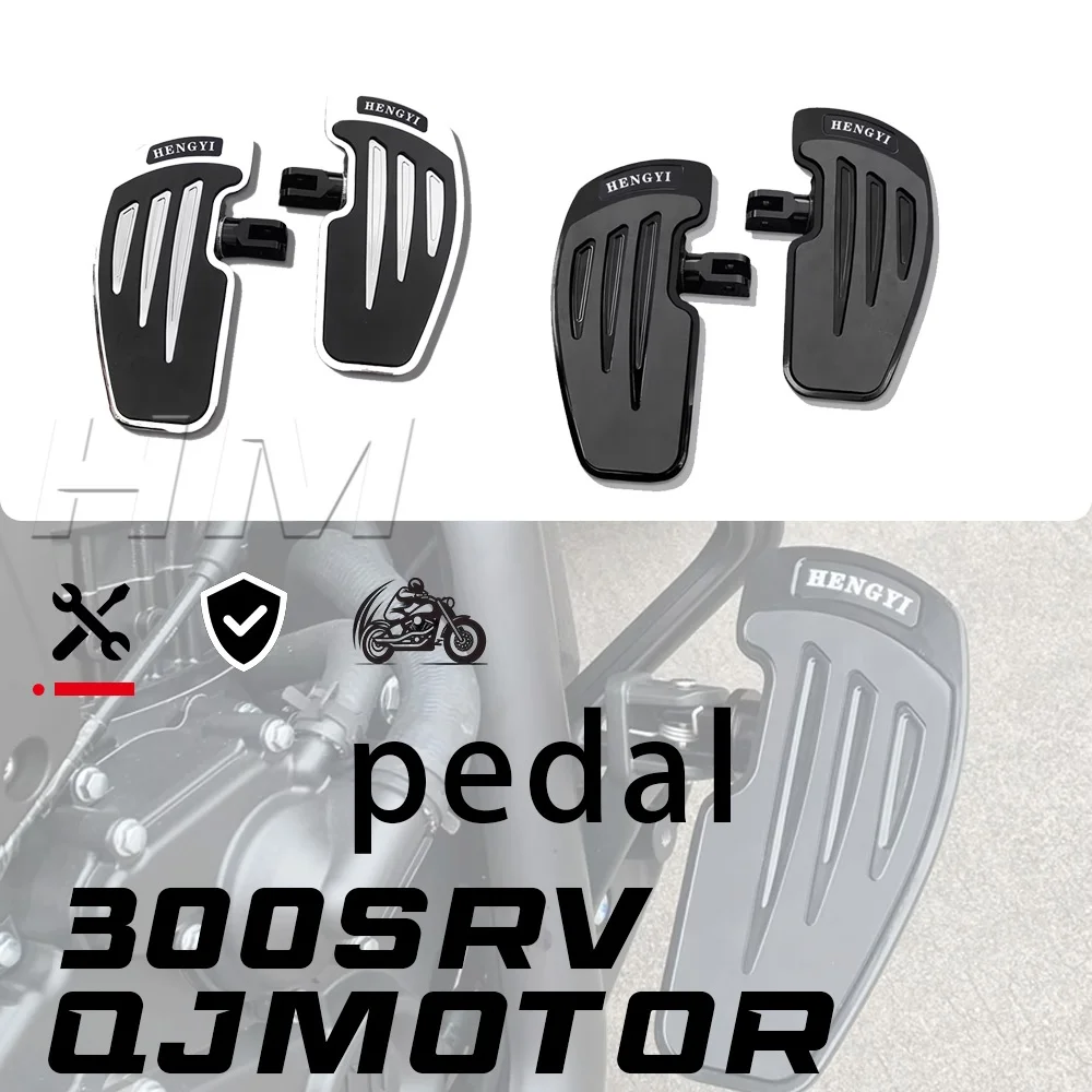 

For the QJMOTOR 300SRV, enlarged and widened front and rear non-slip pedalsSRV 300 srv300 300 srv