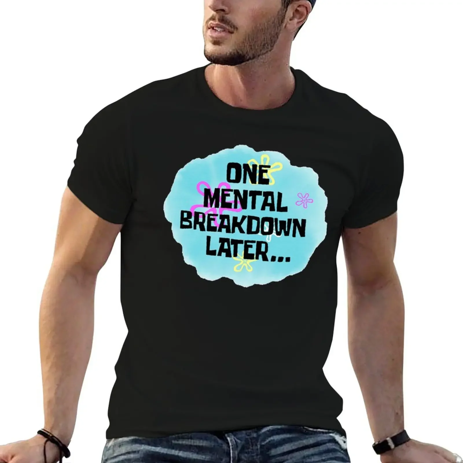 One Mental Breakdown Later Magnet T-Shirt sports fans basketball graphic tees custom shirt boys whites shirts men graphic