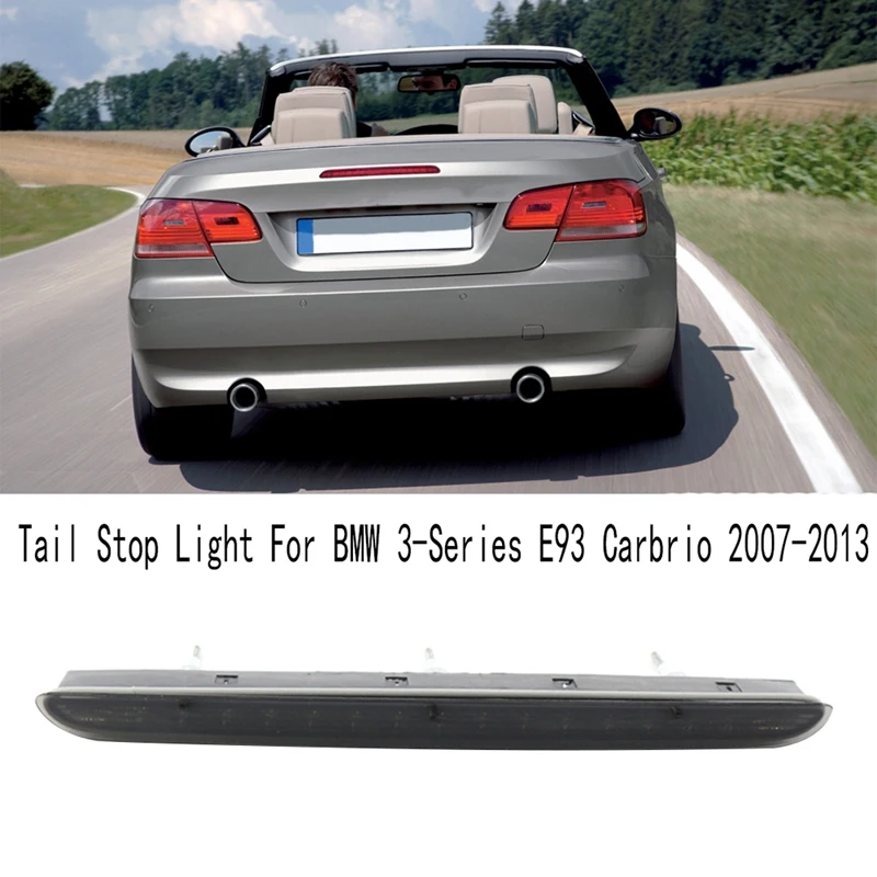 High Brake Light Tail Stop Light For BMW 3-Series E93 Carbrio 2007-2013 63257162309