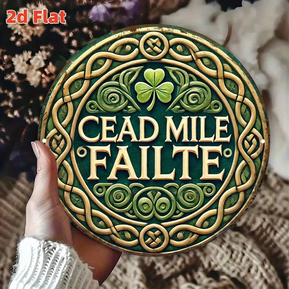 2D Flat, 2D Flat - A 2D Flat Printed Metal Sign Featuring an Irish Welcome Message, Designed with Celtic Knots and Shamrocks, Me