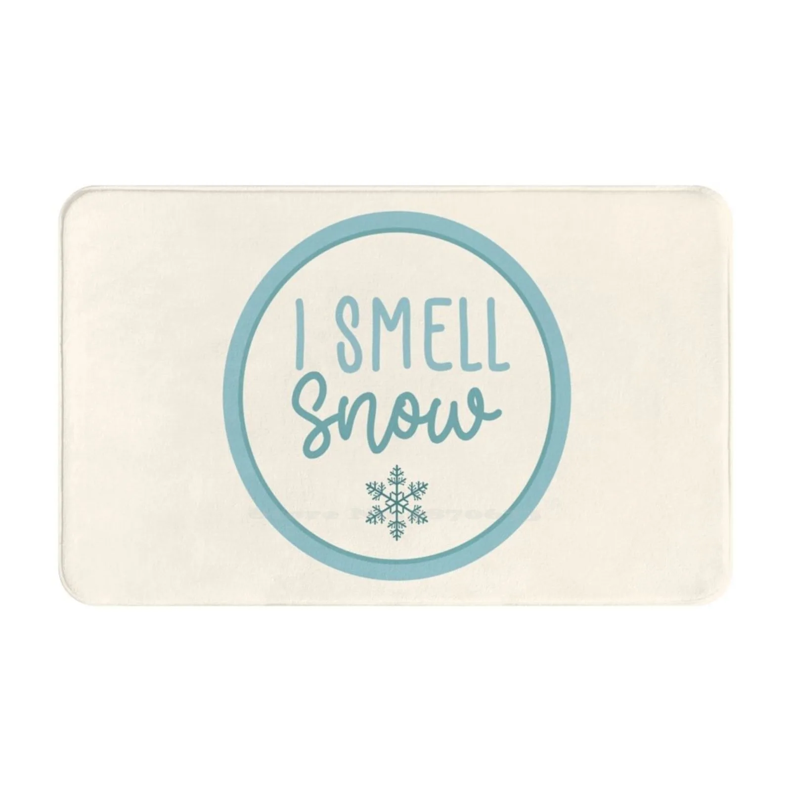 I Smell Snow Blue Typography Snow Flake Season 1 Gg Soft Cushion Car Home Carpet Door Mat I Smell Snow Quote I Smell Snowflake