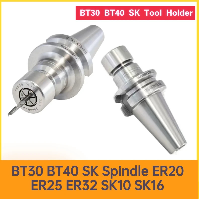 

BT30 BT40 SK Spindle ER20 ER25 ER32 SK10 SK16 Machining Center Anti-rust Tool Holder Stainless Steel Engraving Machine ER SK