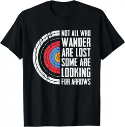 Bow Funny Archery T-Shirt Not All Are Lost Some Looking for Arrows Men Clothing Custom Printed Streetwear Graphic T Shirts