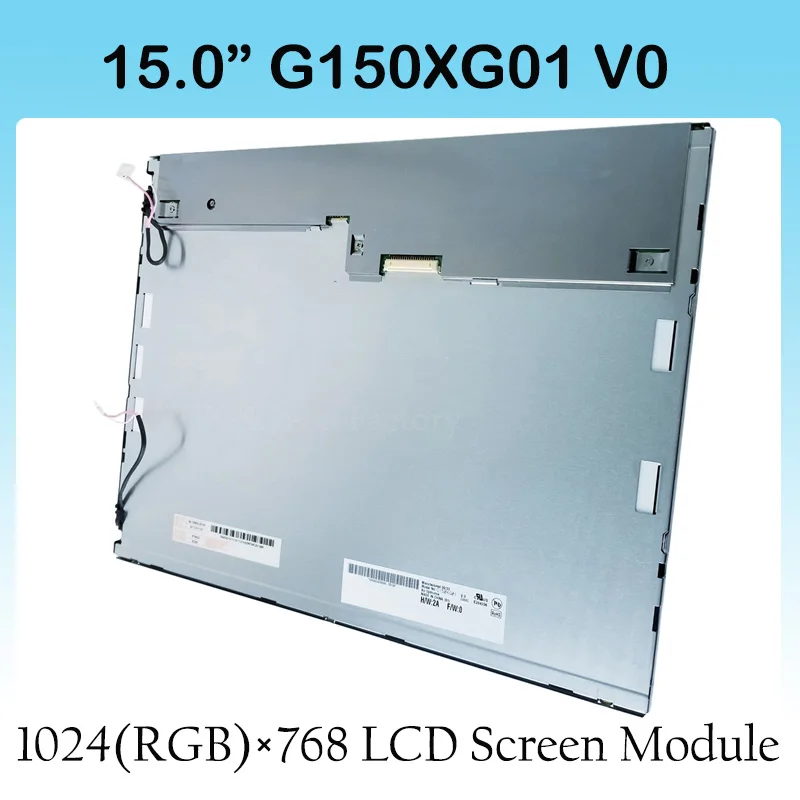 

G150XG01 V0 15.0 Inch 1024×768 TFT LCD Display Screen Panel CCFL Backlight Model New Tested Moudle