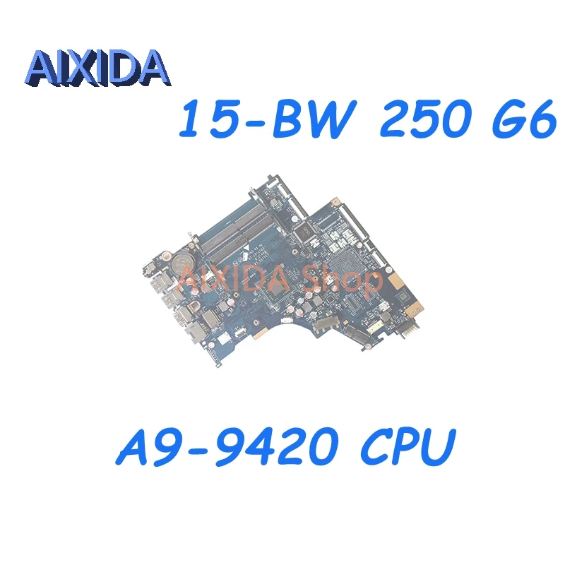 

AIXIDA 924719-601 924719-001 CTL51 53 LA-E841P Mainboard For HP 15 15-BW 250 G6 Laptop Motherboard A9-9420 CPU Full test