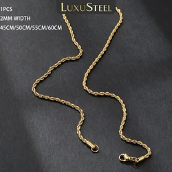 LUXUSTEEL 1pcs 2mm Width Stainless Steel Rope Chains Necklaces Pendants Women Men 18K Golden Plated No Fade Collars DIY Party