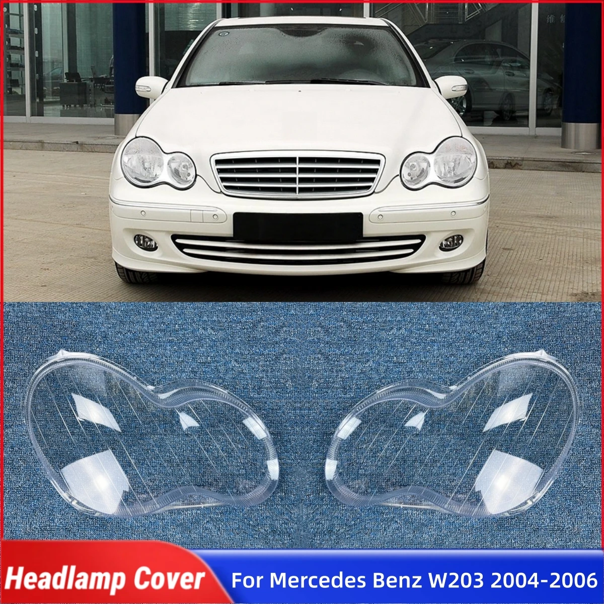 For Mercedes Benz C Class W203 C180 C200 C230 C260 C280 2001 2002 2003 2004 2005 2006 2007 Car Articles Headlights Lamp Lens