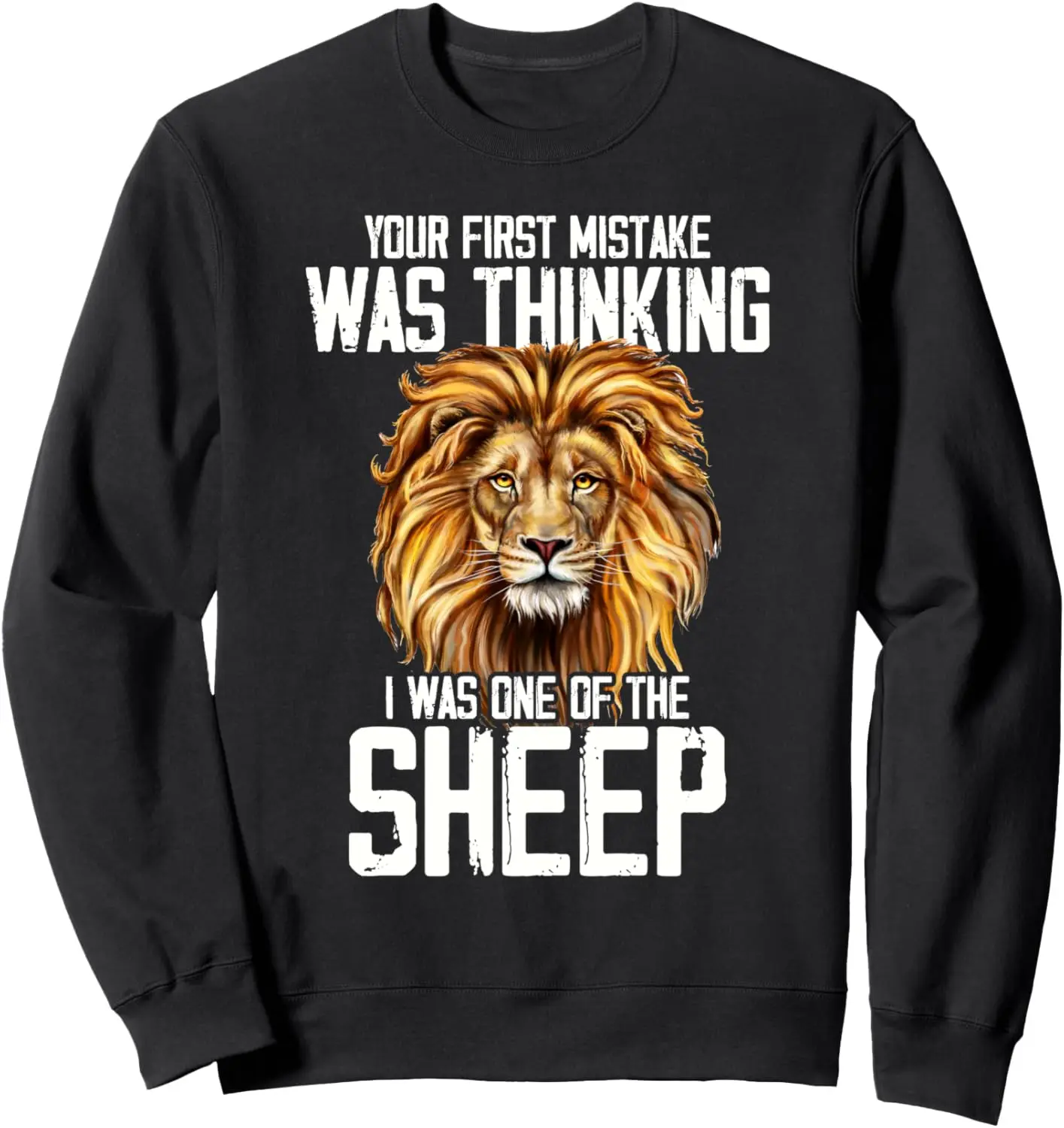 Sweat-shirt Talking Your Diver ake, Think I Was One of Sheep