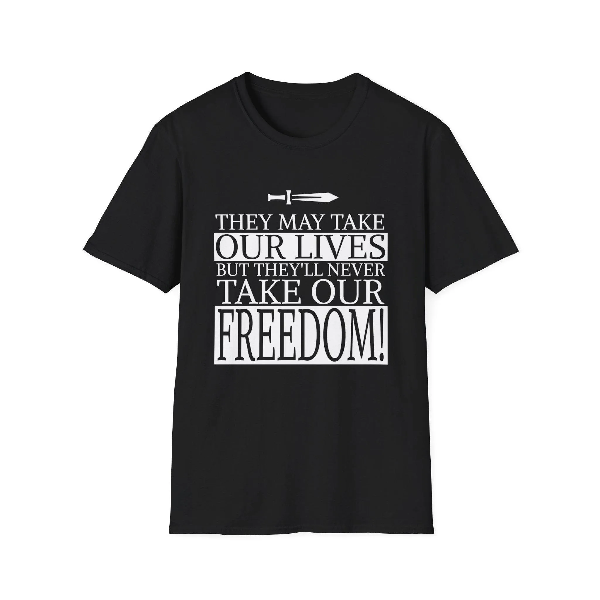 Braveheart William Wallace movie quote T Shirt graphic tee