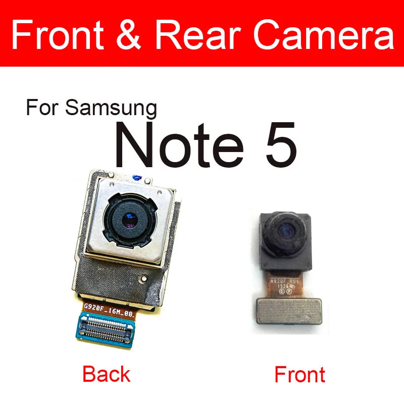 

Front & Rear Main Camera For Samsung Galaxy Note 5 N920 N920F N920C Back Big Samll Camera Flex Ribbon Cable Replacement Parts