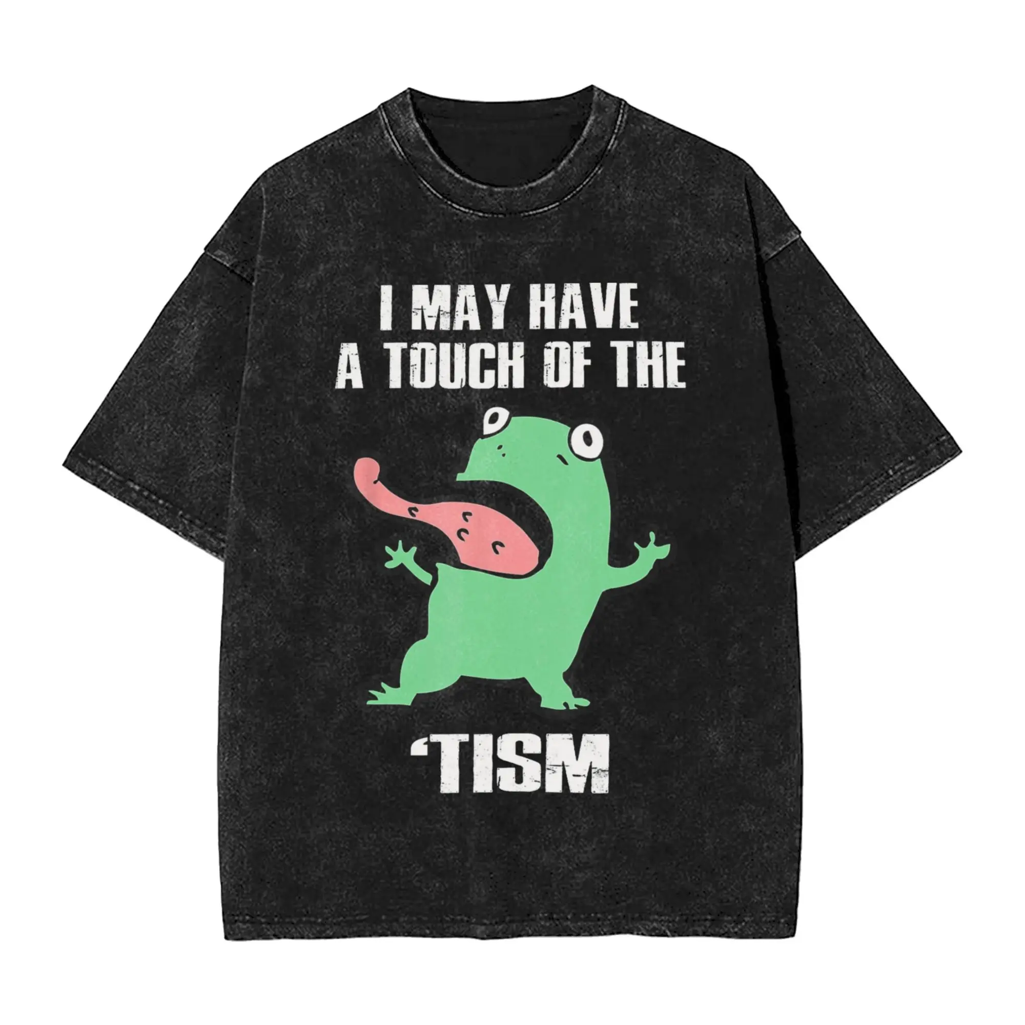 

I May Have A Touch Of The Tism T Shirts Men's Cotton Vintage T-Shirt Crew Neck Funny Frog Tees Short Sleeve Tops Gift Idea