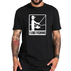 T Shirt I Like Fishing Funny Men Angling Adult Design harajuku men's t-shirts Short Sleeved Soft Breathable 100% Cotton Tops Tee