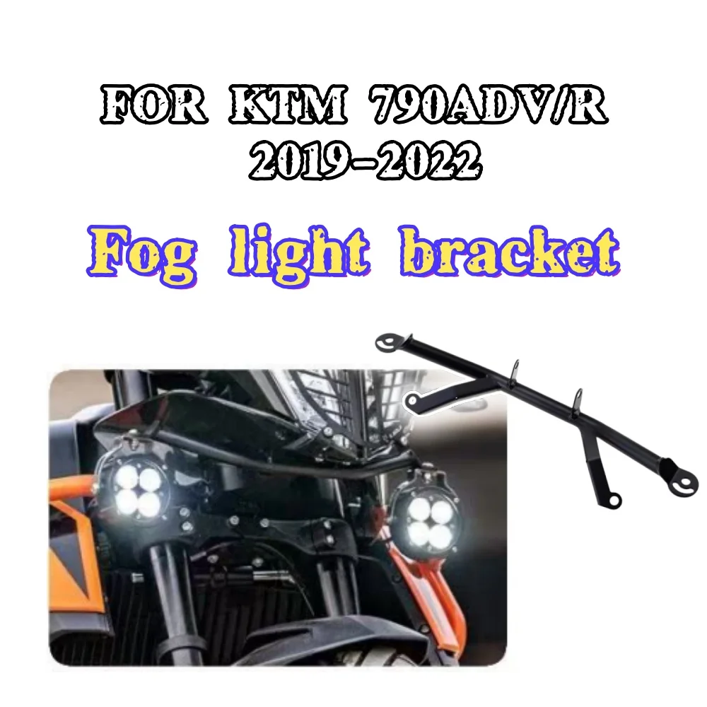 

For KTM 790ADV/R 2019-2022 Modified motorcycle spotlight bracket Auxiliary light bracket spotlight fixing