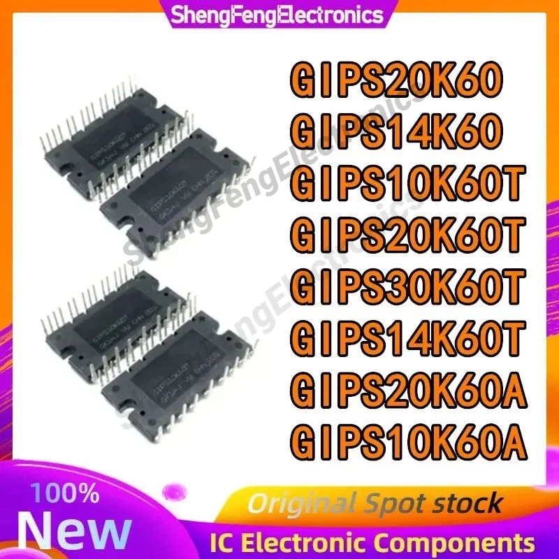 

GIPS20K60 GIPS14K60 GIPS10K60A GIPS10K60T GIPS20K60T GIPS30K60T GIPS14K60T GIPS20K60A НОВЫЙ ОРИГИНАЛЬНЫЙ МОДУЛЬ IGBT на складе