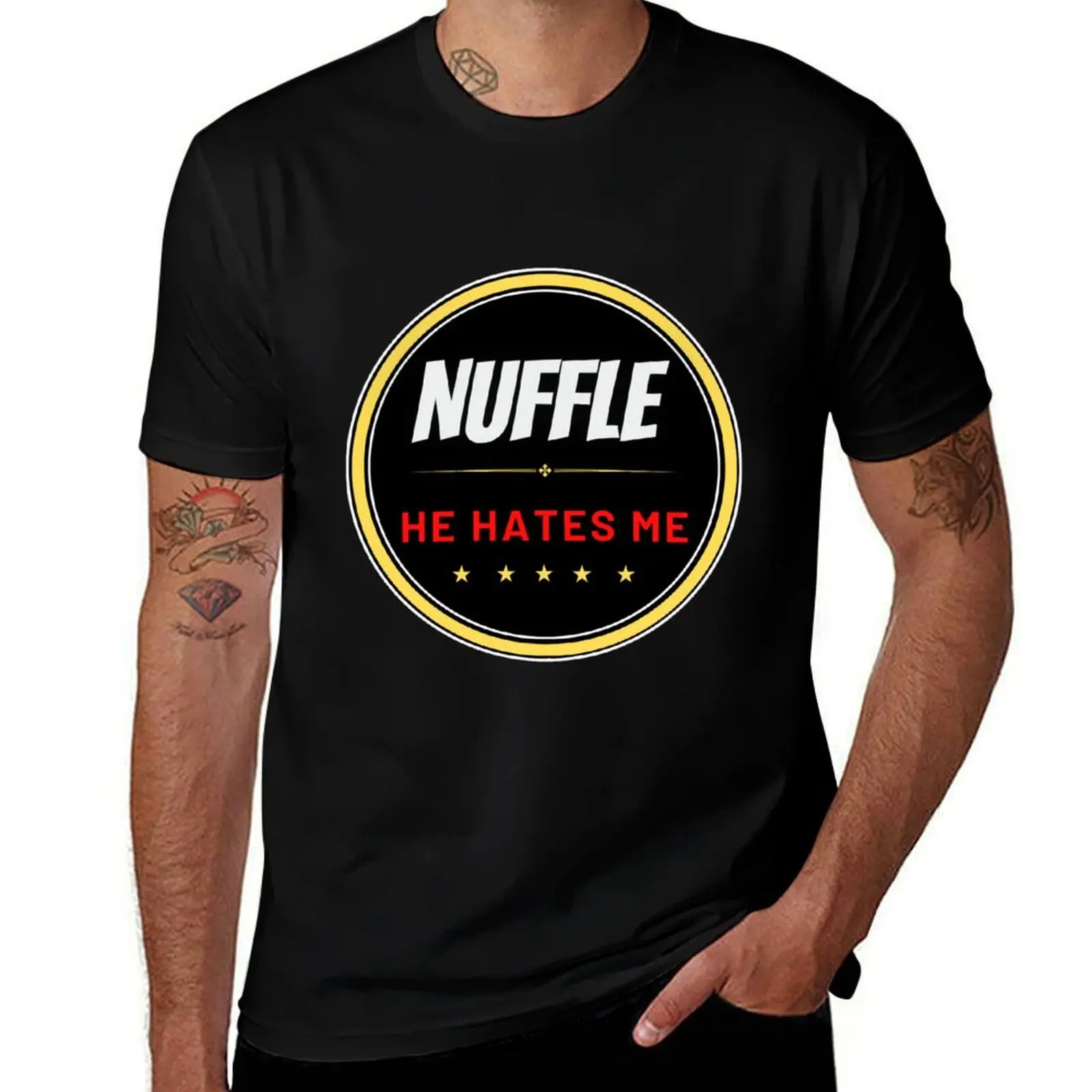 

Nuffle he hates me T-Shirt t shirts for man pack cotton man t shirts graphic