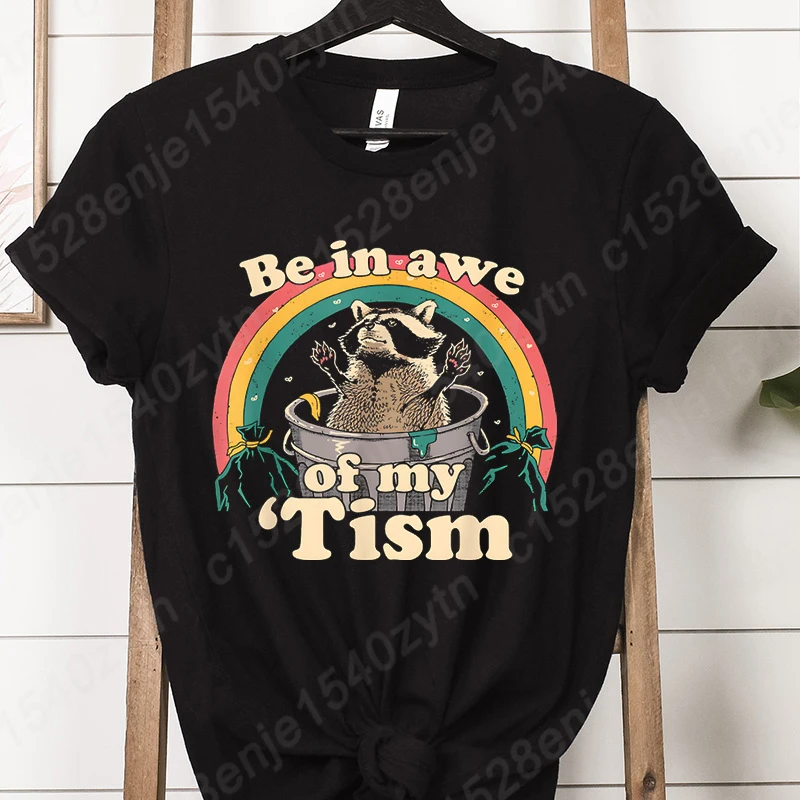 

Autism T-shirts, Funny Be In Awe Of My 'Tism Autistic Raccoon T-Shirt, Autism Tees, Short Sleeve Crew Neck Women T-shirt