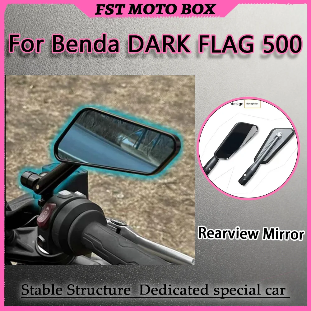 For Benda DARK FLAG 500 Downward Adjustable Mirror Support Bracket Dedicated Wind Noise Reduction Motorcycle Mirror Mount