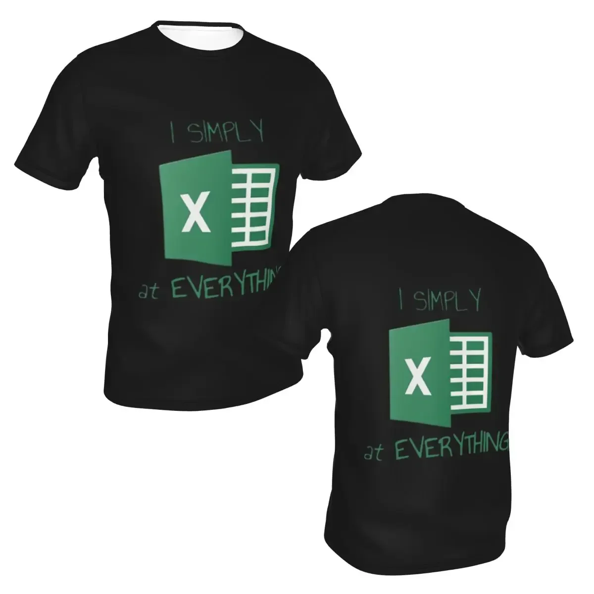 I Simply Excel At Everything polyester T-Shirt Men'sClassic T Shirts Men Crew Neck Short Sleeve