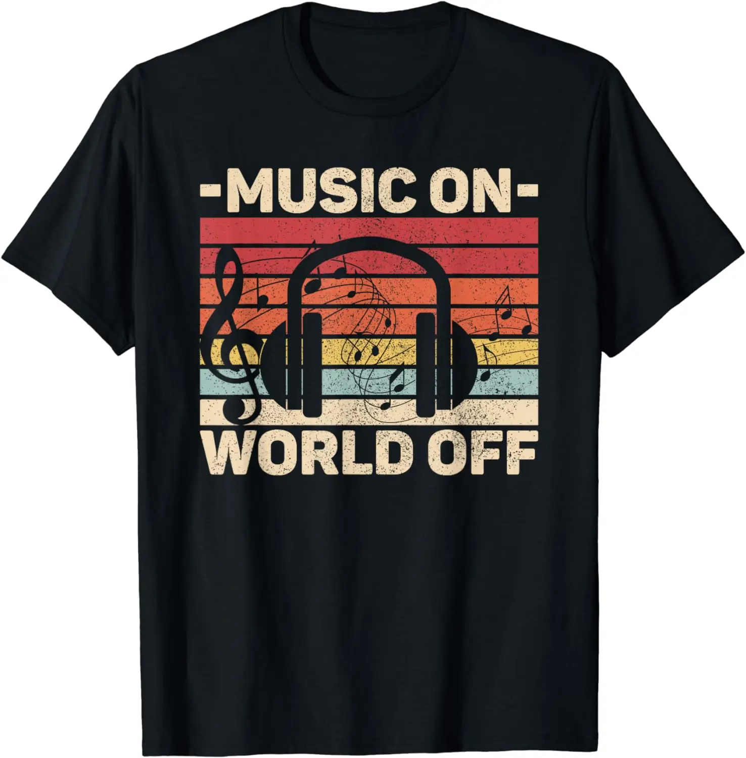 Music On World Off Music Lovers Musician Outfit EDM Music DJ T-Shirt