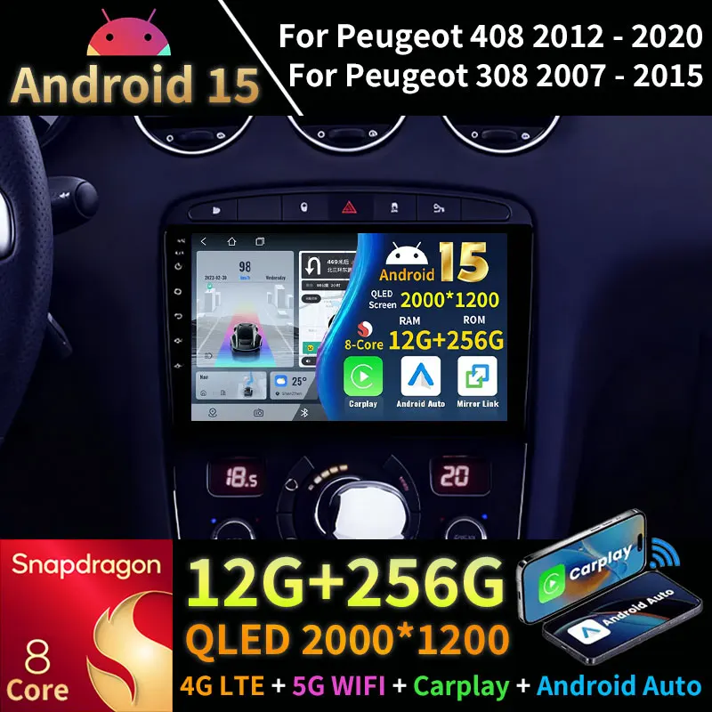 Android 15 Radio del coche para Peugeot 408 2012 - 2020 para Peugeot 308 2007 - 2015 inalámbrico Carplay RDS DSP GPS reproductor Multimedia Navi