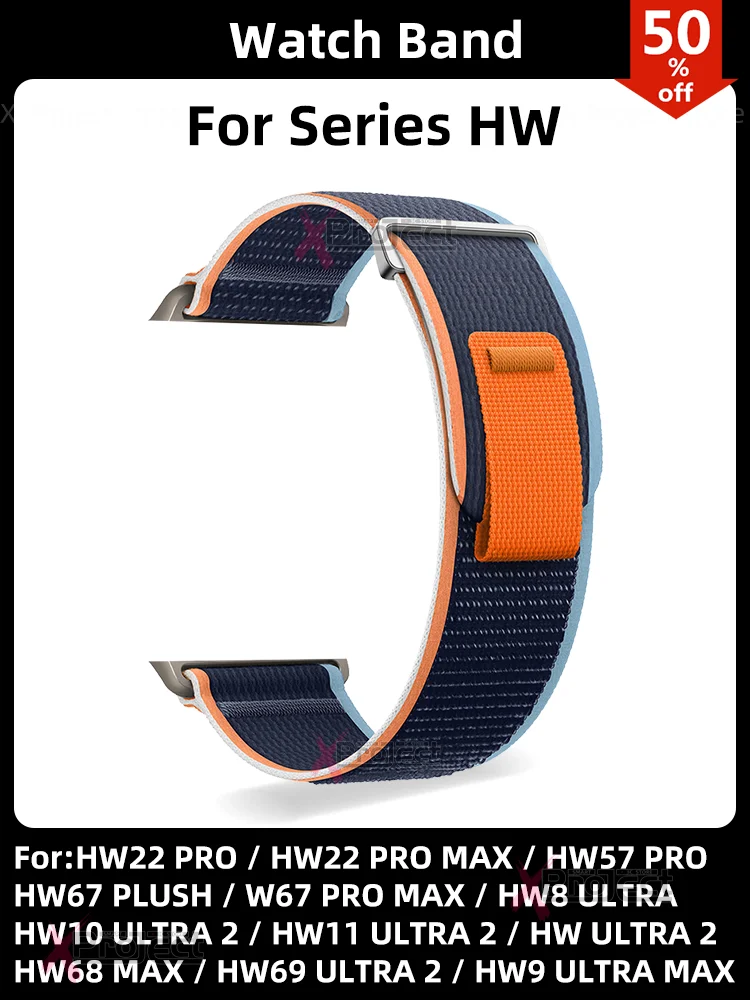 Accessories For Smart Watch HW9 ULTRA MAX Strap Nylon HW69 HW11 HW10 HW8 ULTRA 2 HW68 Max Smartwatch Band Sport Loop Bracelct