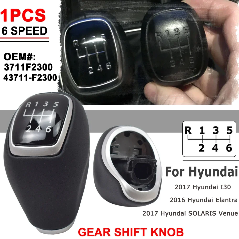 Hot Sale 6 Speed Gear Knob Handle Gear Shift Knob For I30 Elantra Solaris Venue 2016 2017 2018 2019 43711F2300 43711-F2300