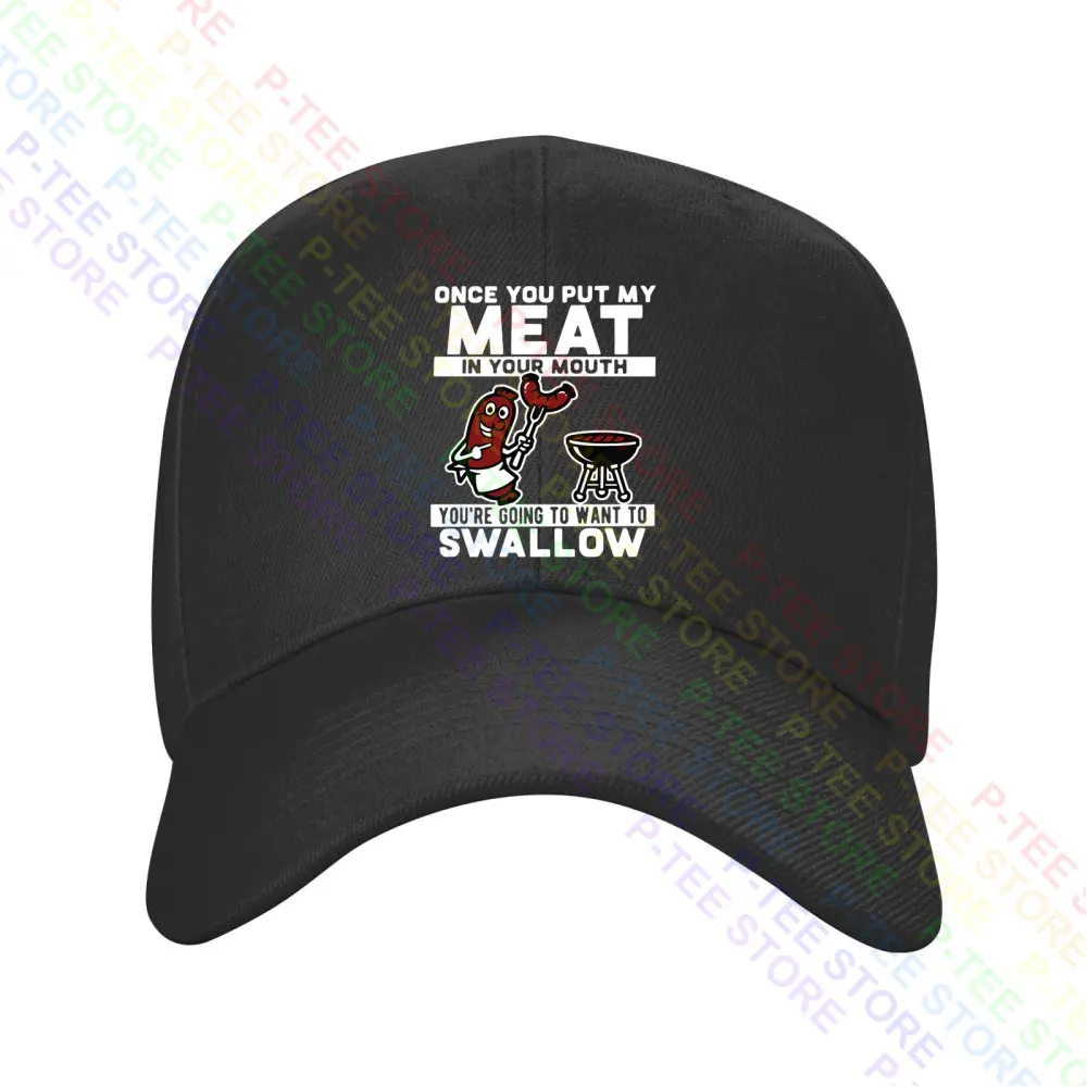 

Funny Once You Put Meat In Your Mouth Baseball Cap Snapback Caps Knitted Bucket Hat