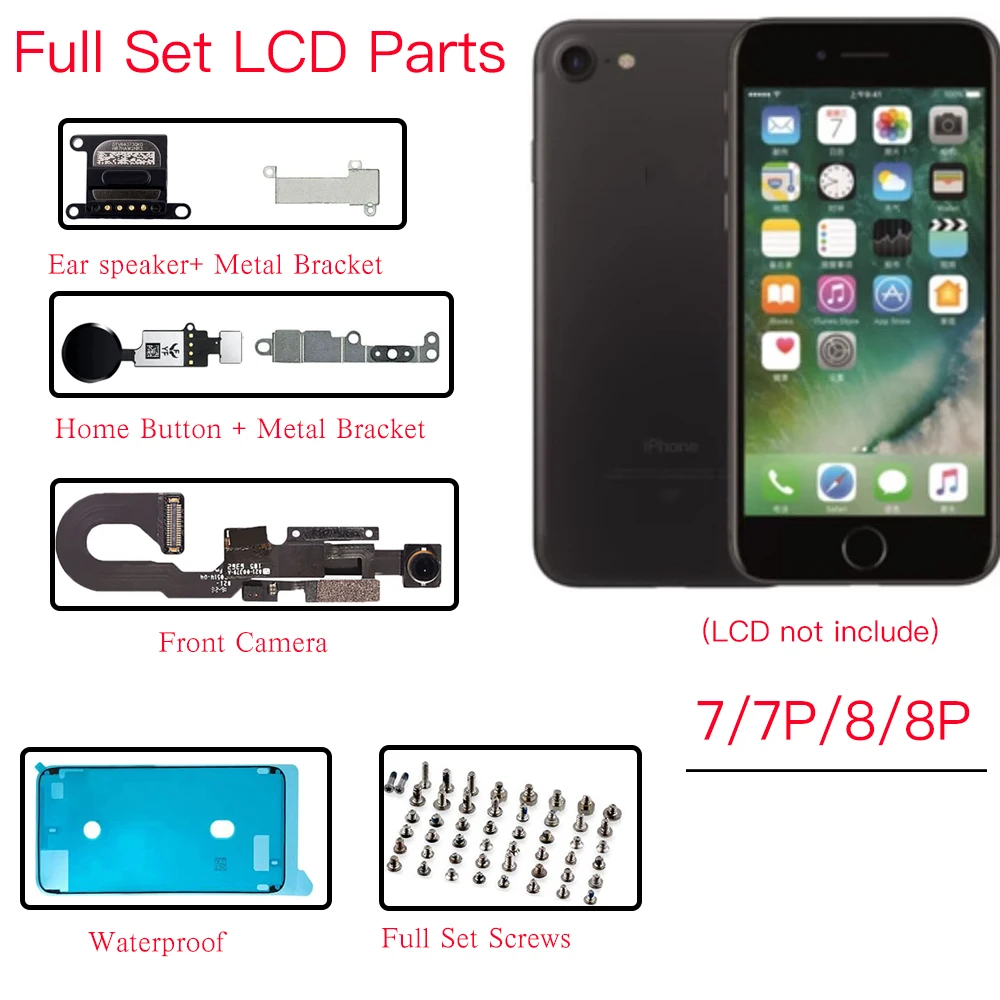 

Полный комплект деталей экрана для iPhone 7 7P 8 Plus, передняя камера, кнопка «Домой», гибкий кабель, динамик для ушей, все винты в комплект не входят lCD