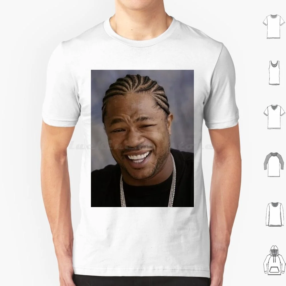 Yo Dawg Meme T Shirt Big Size 100% Cotton Yo Dawg Yo Dawg Meme Dawg Meme Xzibit Meme Pimp My Ride Dank Meme Fresh Meme Know