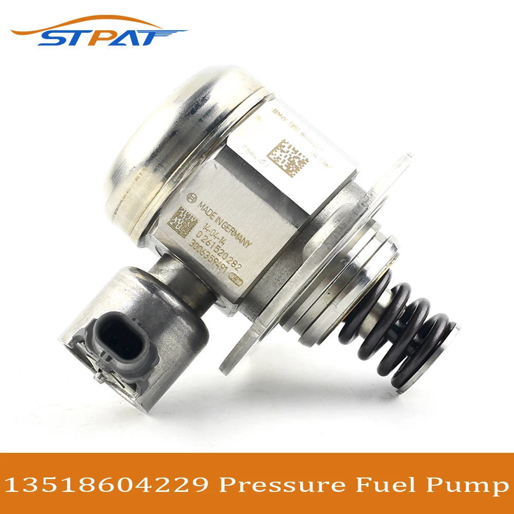 

STPAT 13518604229 High Quality High Pressure Fuel Pump for BMW F20 F21 F34 F30 F80 F32 F82 F11 F10 X1 E84 X3 F25 Z4 E89