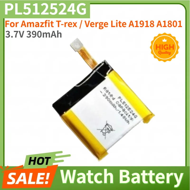 PL512524G Battery 3.7V 390mAh For Amazfit T-rex / Verge Lite A1918 A1801 Smartwatch High Quality Replacement Battery