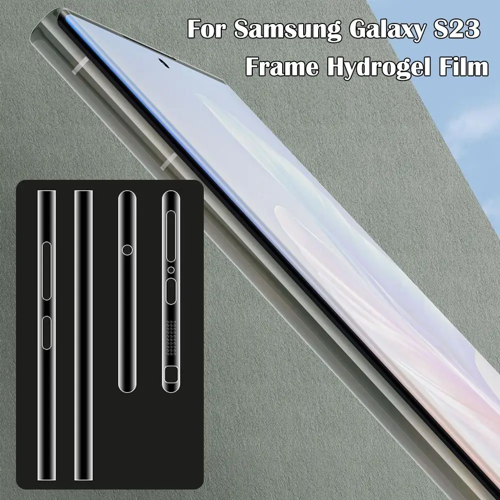 For Samsung Galaxy S23 Ultra Plus Frame Hydrogel Film Side Net Sticker Dustproof Clear Protector Side Border Dust Skin Z9H3