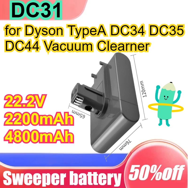 

DC31 22.2V 2200/4800mAh Battery for Dyson TypeA DC35 DC44 DC34 Vacuum Clearner Animal for Dyson Sweeper Battery