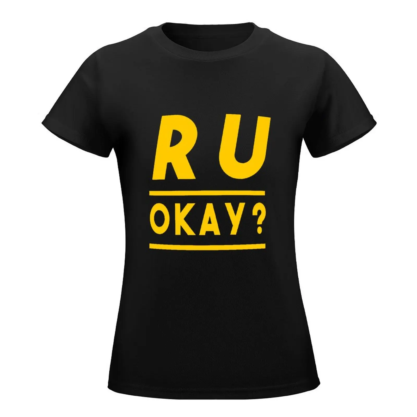 R U OKAY ? T-Shirt Female clothing graphics graphic t-shirts for Women