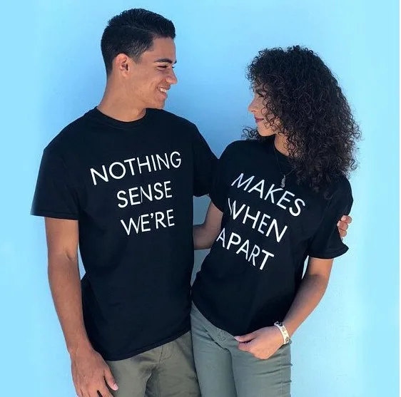 

Nothing makes sense when we're apart [thin font] Couple short-sleeve T-shirts, trendy, fashionable, comfortable, and casual."