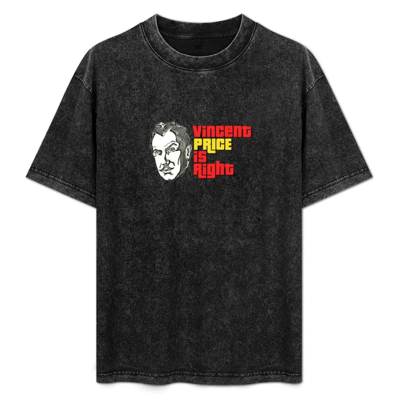 

Vincent Price is Right T-Shirt Plus Size Comfort Fit Tee